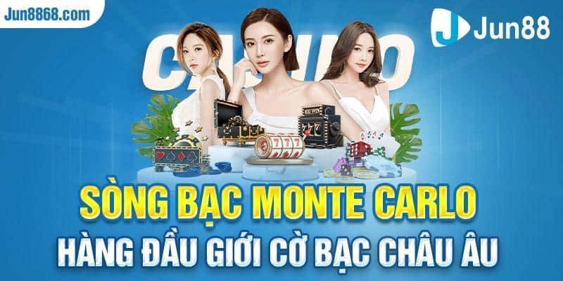 Sòng Bạc Monte Carlo - Vị Trí Đỉnh Cao Cờ Bạc Châu Âu